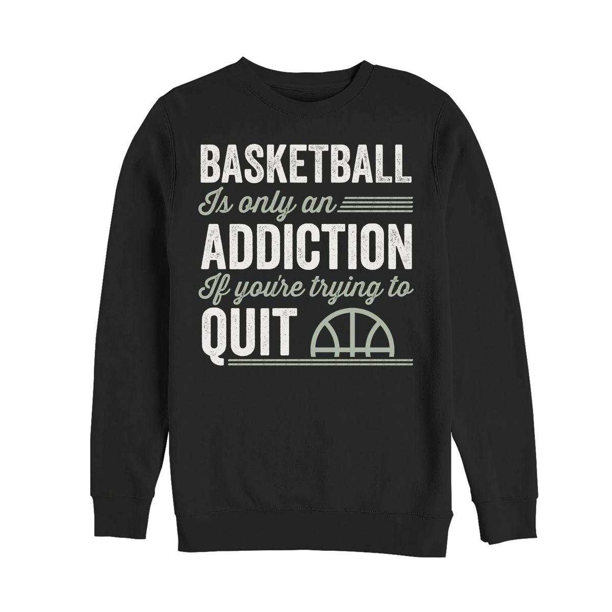 Basketball macht süchtig (Basketball Addiction Sweatshirt)