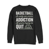 Basketball macht süchtig (Basketball Addiction Sweatshirt)