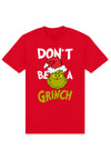 The Grinch Tričko Unisex (Don't Be A Grinch Graphic)