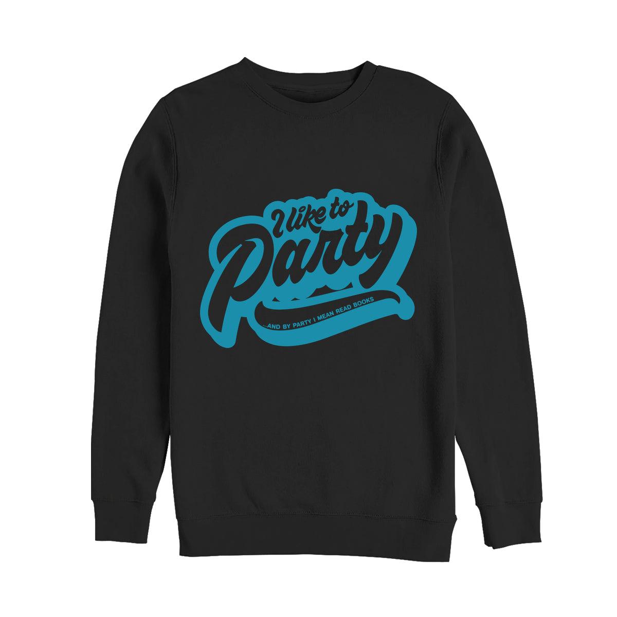 Party Sweatshirt (lasst das Party Sweatshirt)