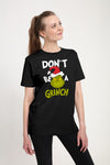 The Grinch Tričko Unisex (Don't Be A Grinch Graphic)