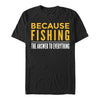 Odpověď je Rybaření Tričko (Fishing Is The Answer T-shirt)